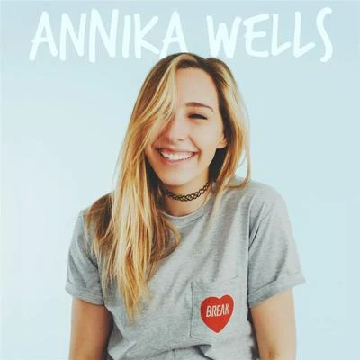 Annika WellsBreak