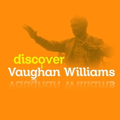 Ralph Vaughan WilliamsUnited States Marine BandDiscover Vaughan Williams