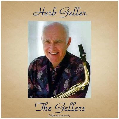 Herb GellerThe Gellers (Remastered 2016)