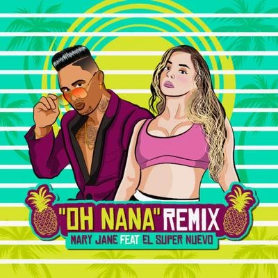 El Super Nuevo/ElilluminariOh Nana (Remix)