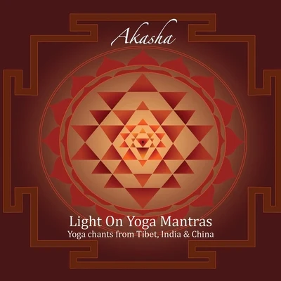 AkashaLight On Yoga Mantras