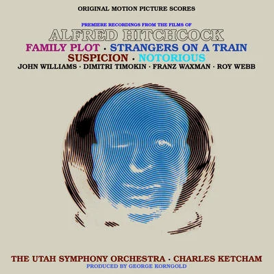 The Utah Symphony OrchestraMusic From The Films Of Alfred Hitchcock: Family Plot, Strangers On A Train, Suspicion and Notorious