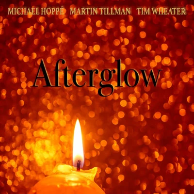 Martin TillmanAfterglow