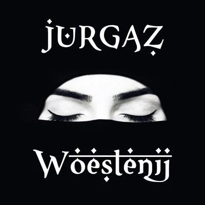 QV!N/JurgazWoestenij