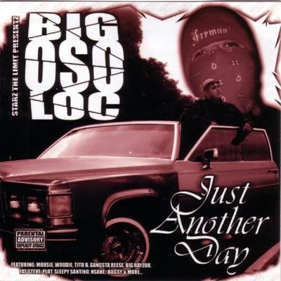 Big Oso LocNegroJust Another Day