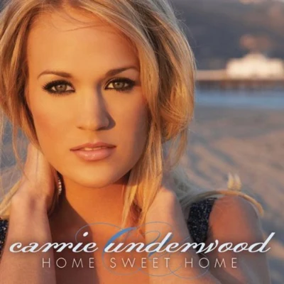 Carrie UnderwoodLudacrisHome Sweet Home