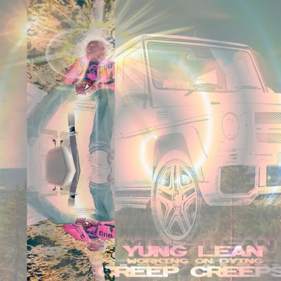 Yung LeanCreep Creeps