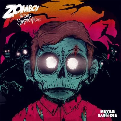 Zomboy/EpticThe Dead Symphonic EP