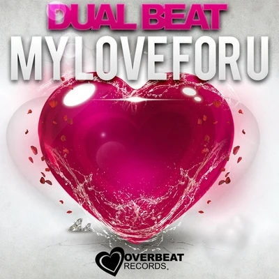 Dual Beat/Nicola Fasano/Coco Marie/MarllDexx/Kinky MovementMy Love for U