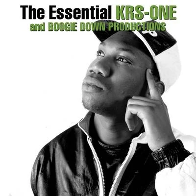 Boogie Down ProductionsThe Essential Boogie Down Productions KRS-One