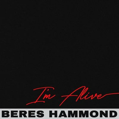 Beres HammondIm Alive