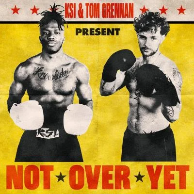 KSIGraceyNot Over Yet (feat. Tom Grennan)