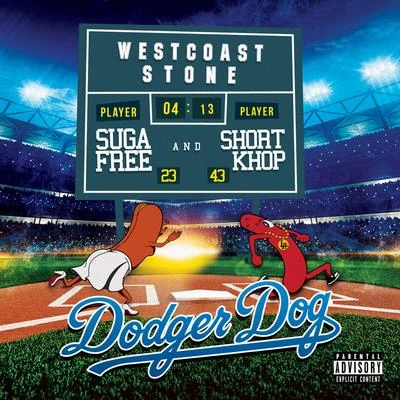 Westcoast StoneDodger Dog (feat. Short Khop & Suga Free)