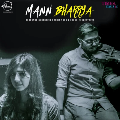 Akanksha BhandariMann Bharrya - Single