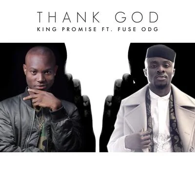 Killbeatz/King Promise/Ofori AmponsahThank God