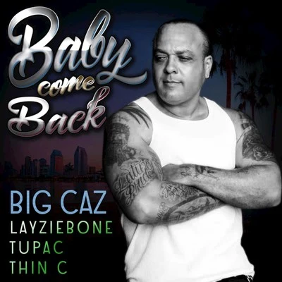 Big CazBaby Come Back