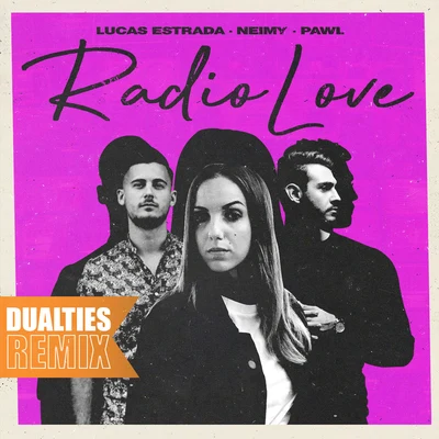 NEIMYRadio Love (Dualities Remix)