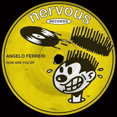 Angelo FerreriHow Are You EP