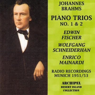 Enrico Mainardi/Georg Kulenkampff/Berliner Philharmoniker/Carl Schuricht/Hans Schmidt-Isserstedt/Orchestre de la Suisse RomandeJohannes Brahms: Piano Trios No. 1 & 2