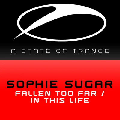 Sophie SugarFallen Too FarIn This Life