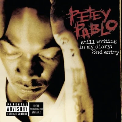 Petey Pablo/2 Sober/DaBabyStill Writing In My Diary: 2nd Entry