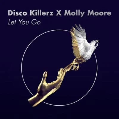 Disco Killerz/Loreno Mayer/Enya Angel/Quizzow/Holly TLet You Go