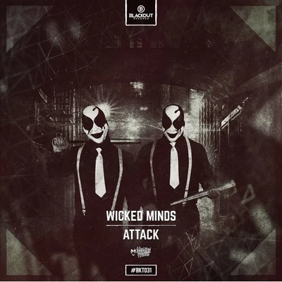 Wicked Minds/Mad Bob/Dany BPMAttack