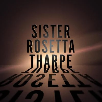 Sister Rosetta TharpeAbove & Beyond