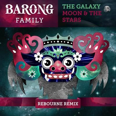 The Galaxymoon the stars (Re Bourne remix)