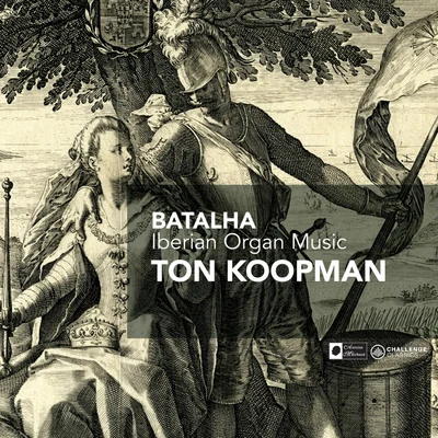 Ton KoopmanBatalha - Iberian Organ Music