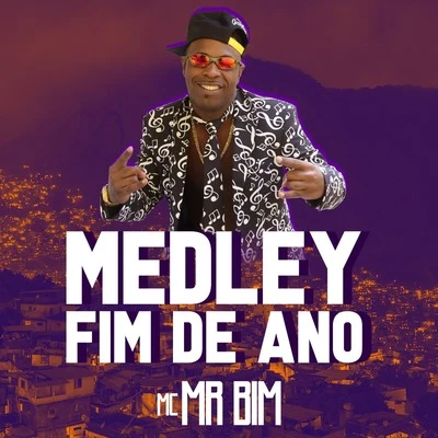 Mc Mr. BimMedley Fim de Ano