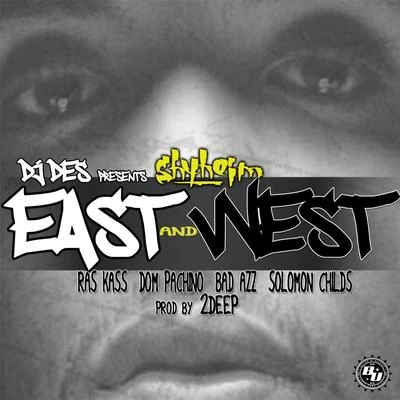 Young Bop/Dru Savi/Bible Lil-E-Locced Insane/Bad Azz/Mo-EEast & West (feat. Solomon Childs, Ras Kass, Dom Pachino & Bad Azz)