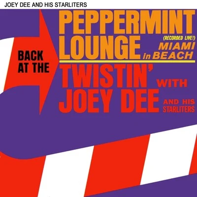 Joey Dee & The StarlitersBack At The Peppermint Lounge