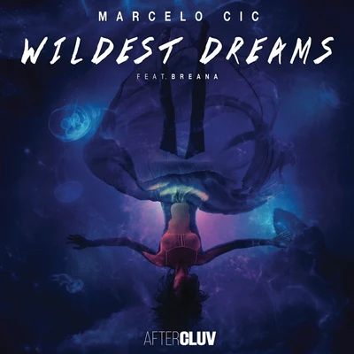 Marcelo CICDyCyWildest Dreams (Radio Edit)