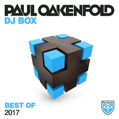 Paul OakenfoldDJ Box - Best Of 2017