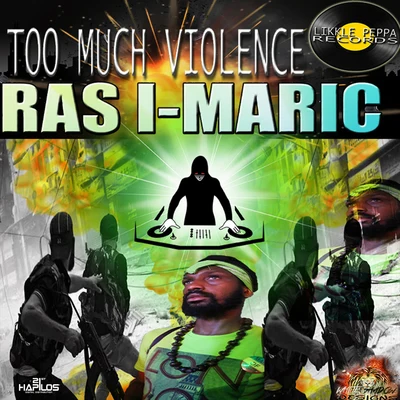 Ras I-MaricToo Much Violence