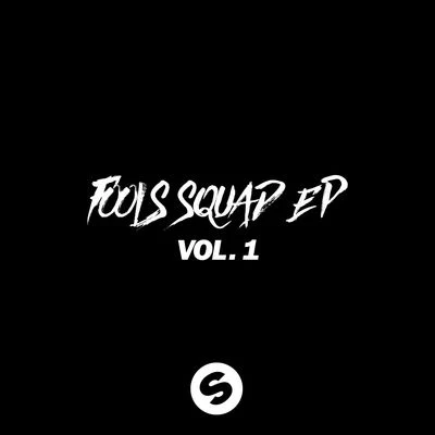 MightyfoolsFools Squad EP Vol. 1