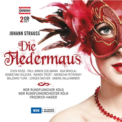 Raffaella Angeletti/Oviedo Filarmonia/Robert Dean Smith/Friedrich HaiderSTRAUSS II, J.: Fledermaus (Die) [Operetta] (Edelmann, Cologne West German Radio Chorus and Orchestra, Haider)