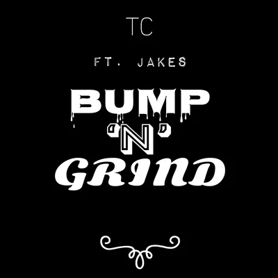 TCBump n Grind