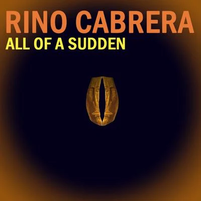 Rino Cabrera/EDX/F-JUNIOR/Tatana feat. Joanna/Carlos Russo/Saltshaker Project/Leventina/Daniel Portman/Dinka/DArgentoAll of a Sudden