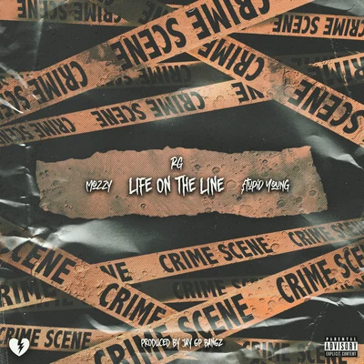 $tupid Young/Celly Ru/Compton AVLife On The Line (feat. Mozzy & $tupid Young)