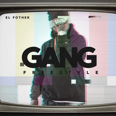 El FotherGang Freestyle