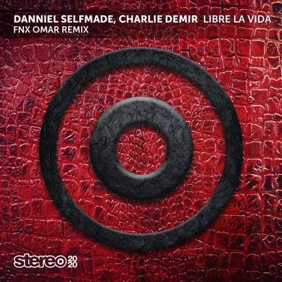 Danniel selfmade/Johan Mila/T RaumLibre la Vida (FNX Omar Remix)