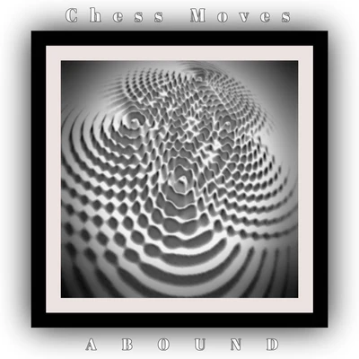 Chess MovesAbound (Remixes)