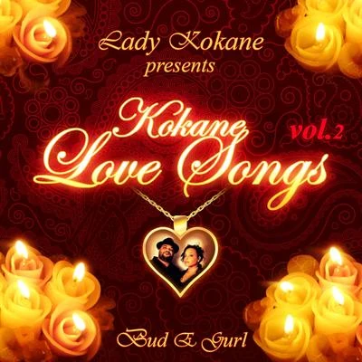 Looselyric/Kokane/Whidbee/Big JuneLady Kokane Presents Kokane Love Songs, Vol. 2