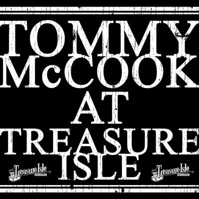 Tommy McCook/Ken Boothe/The Maytals/The Melodians/The Jamaicans/The Uniques/The Versatiles/Derrick Harriott/Pat Kelly/Desmond DekkerTommy McCook At Treasure Isle