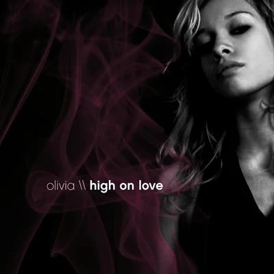 Olívia/伴都美子/能登麻美子/西川貴教/HIGH and MIGHTY COLORHigh On Love E.P