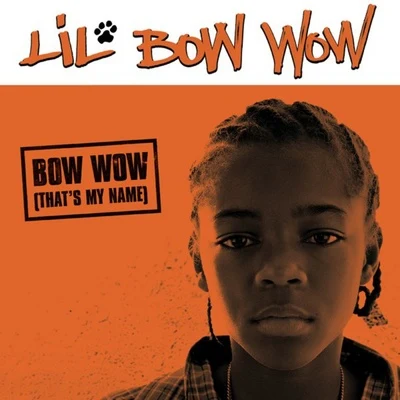 Bow Wow/Jermaine DupriBow Wow (Thats My Name)