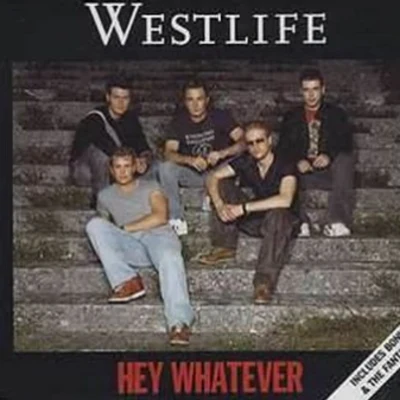 WestlifeHey Whatever