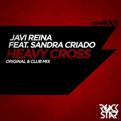 Javi Reina/Jonny RoseHeavy Cross